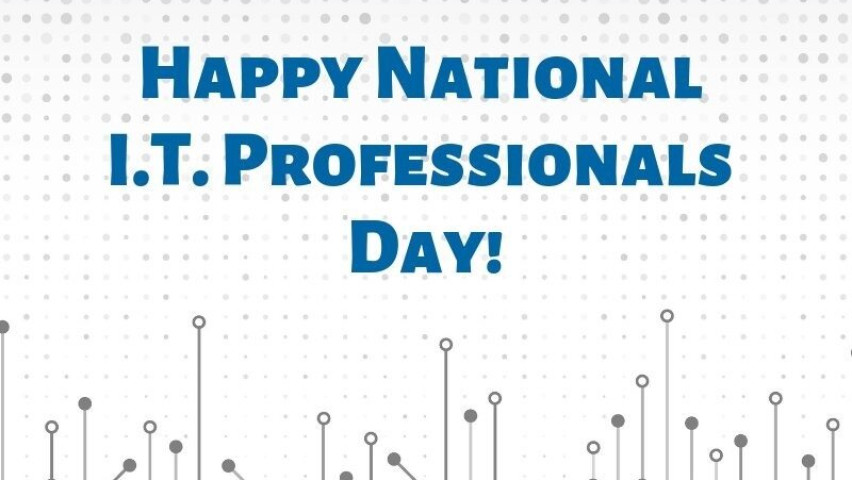 photo depicting: Happy National I.T. Professionals Day!